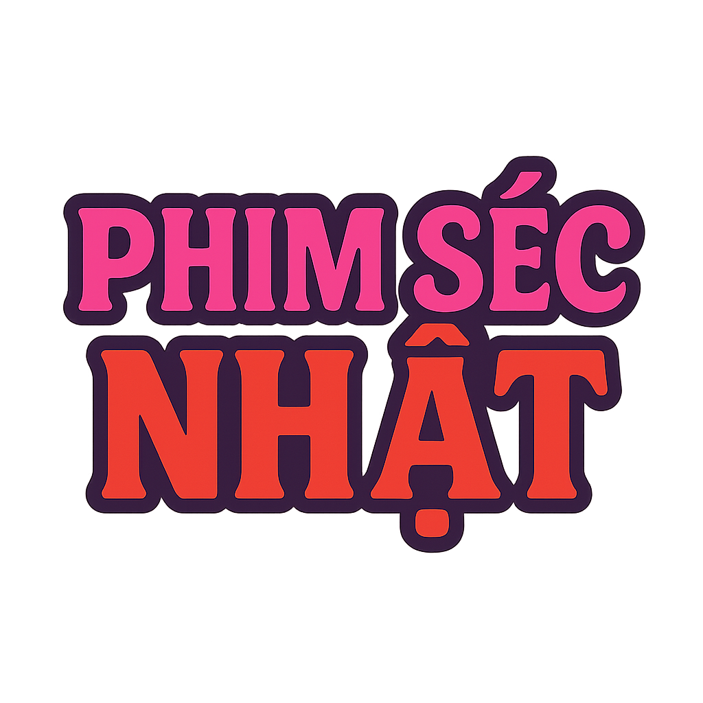 phim sec nhat